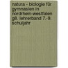 Natura - Biologie für Gymnasien in Nordrhein-Westfalen G8. Lehrerband 7.-9. Schuljahr door Onbekend
