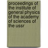 Proceedings Of The Institute Of General Physics Of The Academy Of Sciences Of The Ussr door Onbekend