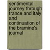 Sentimental Journey Through France And Italy And Continuation Of The Bramine's Journal by Melvyn New