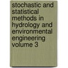 Stochastic and Statistical Methods in Hydrology and Environmental Engineering Volume 3 door Onbekend