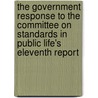 The Government Response To The Committee On Standards In Public Life's Eleventh Report door Great Britain: Ministry of Justice