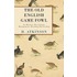 The Old English Game Fowl - Its History, Description, Management, Breeding and Feeding