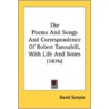 The Poems and Songs and Correspondence of Robert Tannahill, with Life and Notes (1876) by David Semple