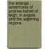 The Strange Adventures Of Andrew Battell Of Leigh, In Angola And The Adjoining Regions
