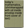 Today's Mathematics, (shrinkwrapped With Cd Inside Envelop Inside Front Cover Of Text) door William R. Speer