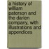 A History Of William Paterson And The Darien Company, With Illustrations And Appendices