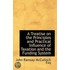 A Treatise On The Principles And Practical Influence Of Taxation And The Funding System