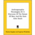 Anthroposophia Theomagica Or A Discourse Of The Nature Of Man And His State After Death