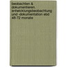 Beobachten & Dokumentieren. Entwicklungsbeobachtung Und -dokumentation Ebd 48-72 Monate door Ulrike Petermann