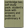 Cambridge Bec. Self-study Pack. Student's Book With Answers And Audio Cd. Preliminary 4 door Onbekend