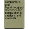 Combinatorial and High-Throughput Discovery and Optimization of Catalysts and Materials door Wilhelm Maier