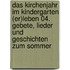 Das Kirchenjahr im Kindergarten (er)leben 04. Gebete, Lieder und Geschichten zum Sommer
