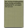Der Rechtschreibbegleiter. Texte Richtig Schreiben. Arbeitsheft 4. Schuljahr Mit Cd-rom by Unknown
