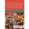 Diasporic Subjectivity And Cultural Brokering In Contemporary Post-Colonial Literatures by Igor Maver