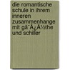 Die Romantische Schule In Ihrem Inneren Zusammenhange Mit Gã¯Â¿Â½The Und Schiller door Hermann Hettner
