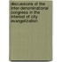 Discussions Of The Inter-Denominational Congress In The Interest Of City Evangelization