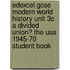 Edexcel Gcse Modern World History Unit 3c A Divided Union? The Usa 1945-70 Student Book