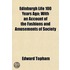 Edinburgh Life 100 Years Ago; With An Account Of The Fashions And Amusements Of Society