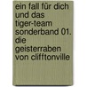 Ein Fall für dich und das Tiger-Team Sonderband 01. Die Geisterraben von Clifftonville door Thomas Brezina