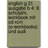 English G 21. Ausgabe B 4: 8. Schuljahr. Workbook Mit Cd-rom (e-workbooks) Und Audi