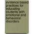 Evidence Based Practices For Educating Students With Emotional And Behavioral Disorders