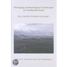 Geoarchaeology And Landscape Management In The Till-Tweed Catchment, North-East England by David G. Passmore