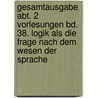 Gesamtausgabe Abt. 2 Vorlesungen Bd. 38. Logik als die Frage nach dem Wesen der Sprache door Martin Heidegger