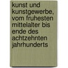 Kunst Und Kunstgewerbe, Vom Fruhesten Mittelalter Bis Ende Des Achtzehnten Jahrhunderts door Franz Trautmann