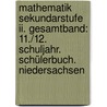 Mathematik Sekundarstufe Ii. Gesamtband: 11./12. Schuljahr. Schülerbuch. Niedersachsen door Gabriele Ledworuski
