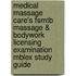 Medical Massage Care's Fsmtb Massage & Bodywork Licensing Examination Mblex Study Guide