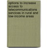 Options To Increase Access To Telecommunications Services In Rural And Low-Income Areas door Juan Navas-Sabater