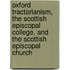 Oxford Tractarianism, The Scottish Episcopal College, And The Scottish Episcopal Church