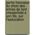 Partie Francaise Du Choix Des Lettres De Lord Chesterfield A Son Fils, Sur L'Aeducation