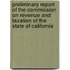 Preliminary Report Of The Commission On Revenue And Taxation Of The State Of California