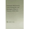 Protestant Missionaries, Asian Immigrants, and Ideologies of Race in America, 1850-1924 door Jennifer Snow