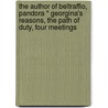 The Author Of Beltraffio, Pandora * Georgina's Reasons, The Path Of Duty, Four Meetings door James Henry James