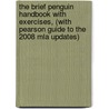 The Brief Penguin Handbook With Exercises, (With Pearson Guide To The 2008 Mla Updates) door Lester Faigley