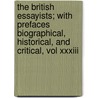 The British Essayists; With Prefaces Biographical, Historical, And Critical, Vol Xxxiii by Lionel Thomas Berguer