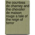 The Countess De Charney And The Chevalier De Maison Rouge A Tale Of The Reign Of Terror