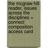 The McGraw-Hill Reader, Issues Across the Disciplines + Connect Composition Access Card by Gilbert H. Muller