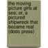 The Moving Picture Girls at Sea; Or, a Pictured Shipwreck That Became Real (Dodo Press)