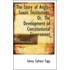 The Story Of Anglo-Saxon Institutions, Or, The Development Of Constitutional Government