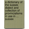 A Dictionary Of The Sussex Dialect And Collection Of Provincialisms In Use In ... Sussex door William Douglas Parish