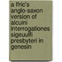 A Lfric's Anglo-Saxon Version Of Alcuini Interrogationes Sigeuulfi Presbyteri In Genesin