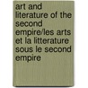 Art And Literature Of The Second Empire/Les Arts Et La Litterature Sous Le Second Empire door Onbekend