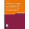 Authentische Aufgaben im theoretischen Bereich von Instruktions- und Lehr-Lern-Forschung by Jochen Kühn