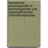 Betriebliche Personalpolitik im technologischen und organisatorischen Innovationsprozess by Michael Beckmann
