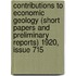 Contributions To Economic Geology (Short Papers And Preliminary Reports) 1920, Issue 715