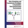 Data Scheduling and Transmission Strategies in Asymmetric Telecommunication Environments door Roy Abhishek