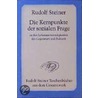 Die Kernpunkte der sozialen Frage in den Lebensnotwendigkeiten der Gegenwart und Zukunft by Rudolf Steiner
